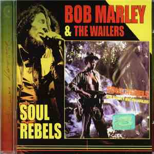 Bob Marley & The Wailers - Soul Rebels
