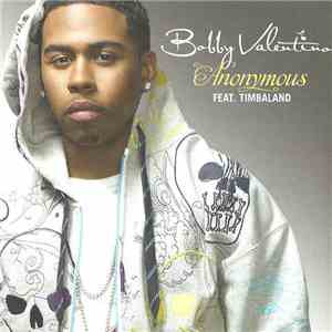 Bobby Valentino  Featuring Timbaland - Anonymous