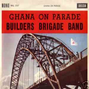 Builders Brigade Band - Ghana On Parade
