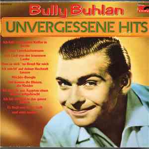 Bully Buhlan - Unvergessene Hits