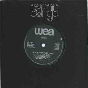 Cargo  - Don't Stop Your Love