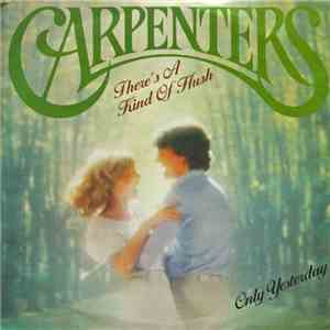 Carpenters - There's A Kind Of Hush