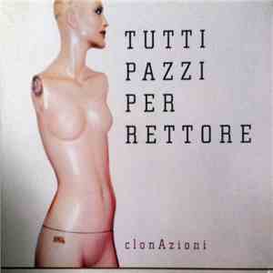 ClonAzioni - Tutti Pazzi Per Rettore