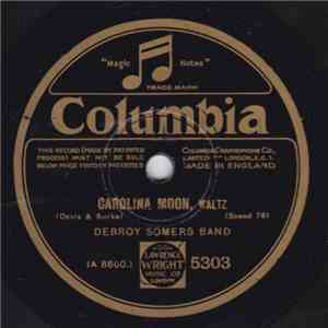 Debroy Somers Band - Carolina Moon / Shinaniki Da