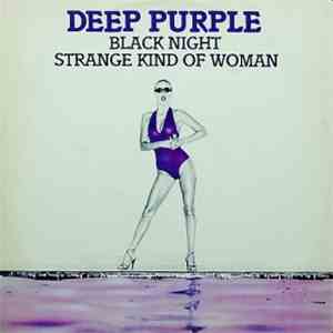Deep Purple - Black Night / Strange Kind Of Woman