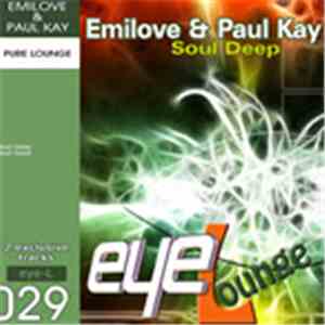 Emilove & Paul Kay - Soul Deep