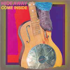 Hideaway  - Come Inside