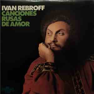 Ivan Rebroff - Canciones Rusas De Amor