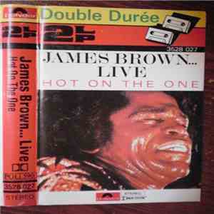 James Brown - ...Live Hot On The One