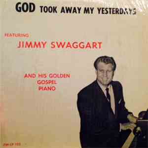 Jimmy Swaggart - God Took Away My Yesterdays