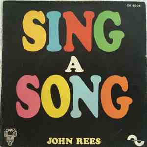 John Rees - Sing A Song