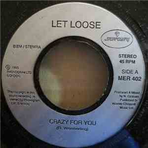 Let Loose - Crazy For You