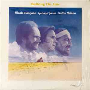 Merle Haggard • George Jones  • Willie Nelson - Walking The Line