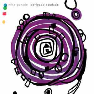 Mice Parade - Obrigado Saudade