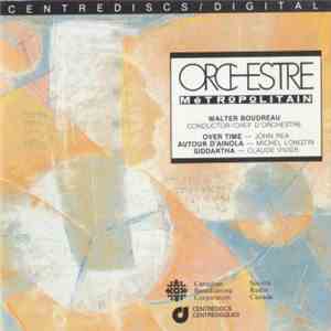 Orchestre Métropolitain / Walter Boudreau - Orchestre Métropolitain Walter Boudreau