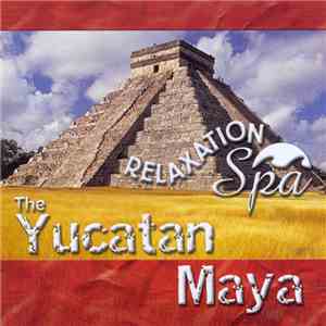 Paul Avgerinos - The Yucatan Maya