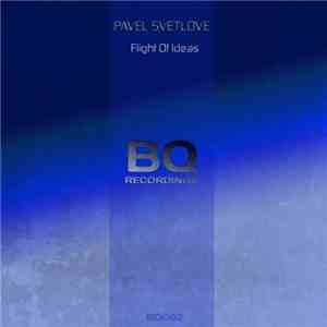 Pavel Svetlove - Flight Of Ideas