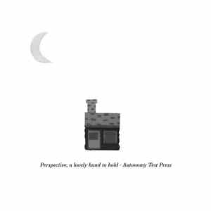 Perspective, A Lovely Hand To Hold - Autonomy