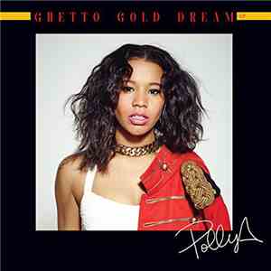 Polly A - Ghetto Gold Dream