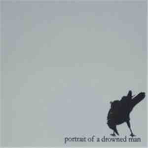 Portrait Of A Drowned Man - Portrait Of A Drowned Man
