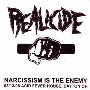 Realicide - Narcissism Is The Enemy