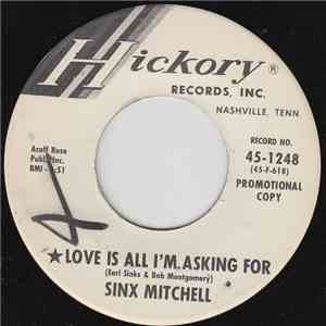 Sinx Mitchell - Love Is All I'm Asking For