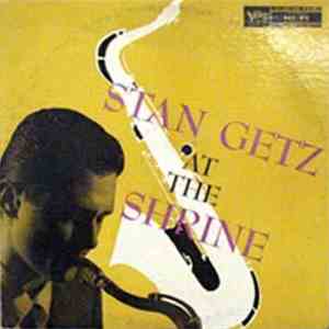 Stan Getz - At The Shrine