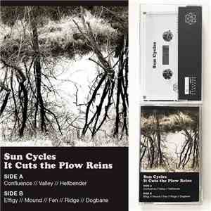 Sun Cycles - It Cuts The Plow Reins