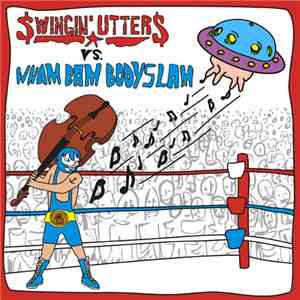 Swingin' Utters Vs. Wham Bam Bodyslam - Der Glorreiche 7