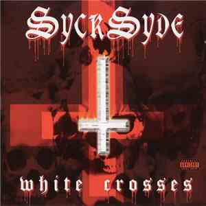 SyckSyde - White Crosses