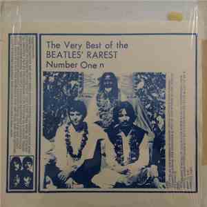 The Beatles - The Very Best Of The Beatles' Rarest Number One