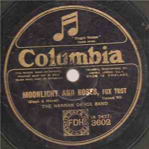 The Hannan Dance Band - Moonlight And Roses / Yearning