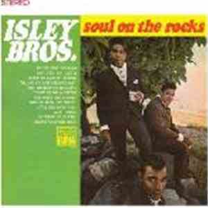 The Isley Brothers - Soul On The Rocks