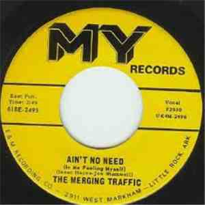 The Merging Traffic - Ain't No Need (In Me Fooling Myself)