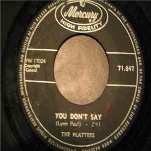 The Platters - I'll Never Smile Again / You Don't Say