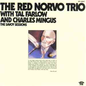 The Red Norvo Trio With Tal Farlow And Charles Mingus - The Red Norvo Trio  ...
