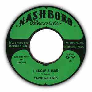 The Traveling Kings - I Know A Man / My Rock