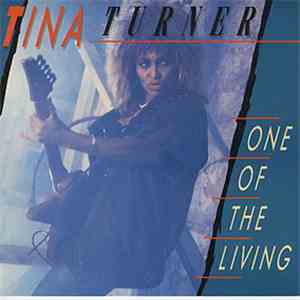 Tina Turner - One Of The Living