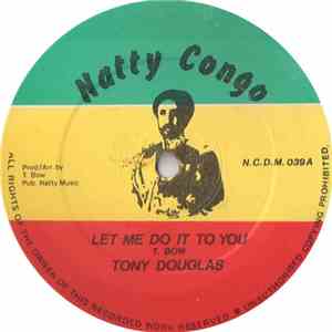 Tony Douglas / Son Of Jah - Let Me Do It To You / Perfect Love