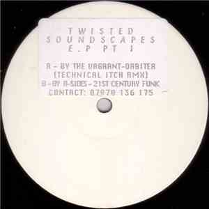 Various - Twisted Soundscapes E.P Pt 1