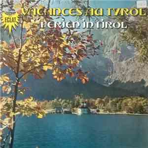 Various - Vacances Au Tyrol - Ferien In Tirol