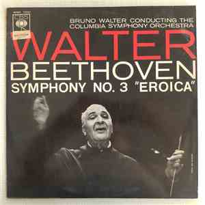 Walter, Beethoven, Columbia Symphony Orchestra - Symphony No. 3