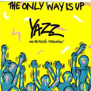 Yazz And The Plastic Population - The Only Way Is Up