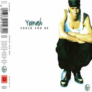 Yomah - Could You Be