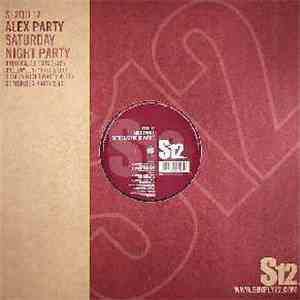 Alex Party - Saturday Night Party