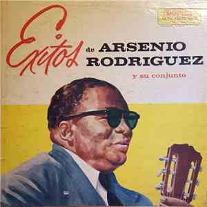 Arsenio Rodriguez Y Su Conjunto - Exitos De Arsenio Rodriguez Y Su Conjunto