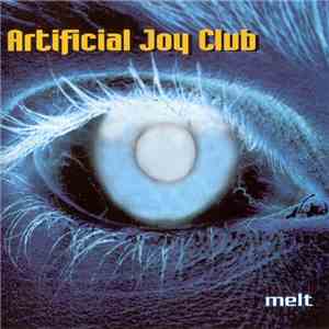 Artificial Joy Club - Melt