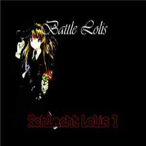 Battle Lolis - Schlacht Lolis I