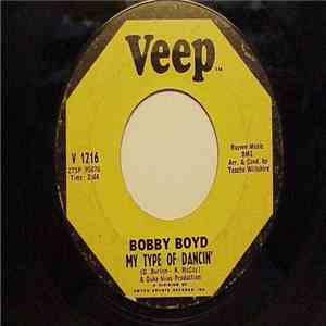Bobby Boyd  - My Type Of Dancin'