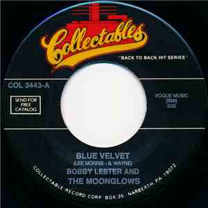 Bobby Lester And The Moonglows / The Moonglows - Blue Velvet / Foolish Me